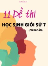 Bộ 11 Đề thi học sinh giỏi Sử 7 (Có đáp án)